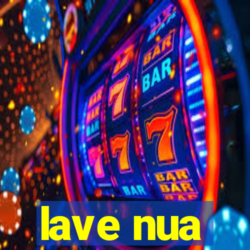 lave nua